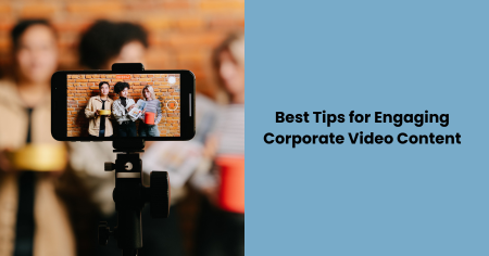 best-tips-for-engaging-corporate-video-content