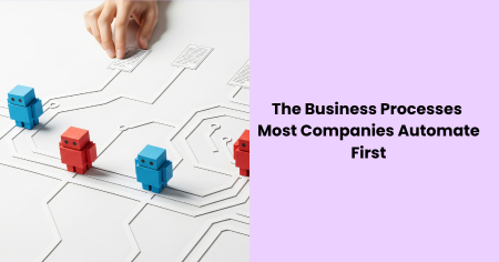 business-processes-companies-automate-first