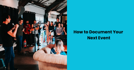 how-to-document-your-next-event