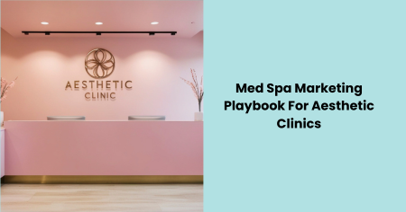 med-spa-marketing-playbook-aesthetic-clinics