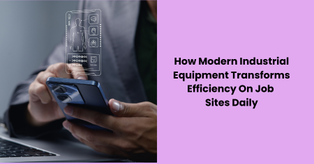 modern-industrial-equipment-job-site-efficiency