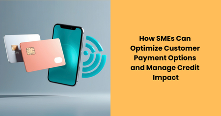optimize-customer-payment-options-manage-credit-impact
