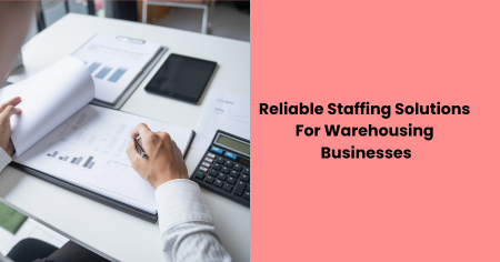 reliable-staffing-solutions-for-warehousing-businesses