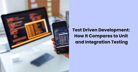 test-driven-development-vs-unit-and-integration-testing