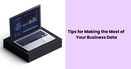 tips-for-making-the-most-of-your-business-data